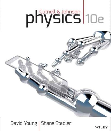 Cutnell’s Physics (10th Edition) – eBook PDF