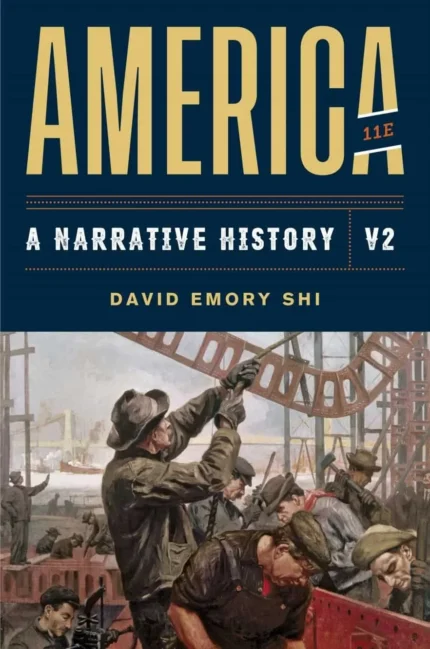 America: A Narrative History – Volume 2 (11th Edition) – PDF