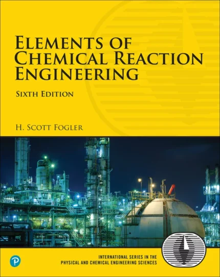 Elements of Chemical Reaction Engineering (6th Edition) – ePub/PDF