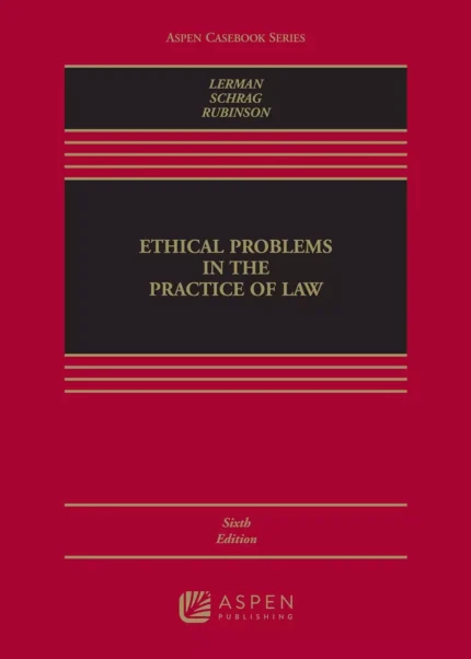 Ethical Problems in the Practice of Law (6th Edition) PDF