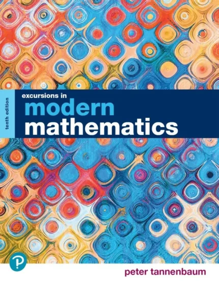 Excursions in Modern Mathematics (10th Edition) – PDF