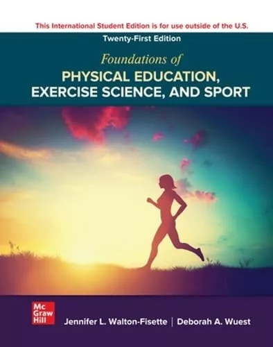 Foundations of Physical Education, Exercise Science, and Sport (21st Edition) – PDF