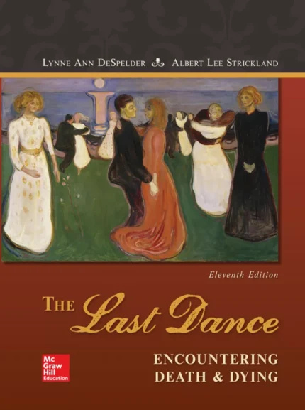 The Last Dance: Encountering Death and Dying (11th Edition) – PDF