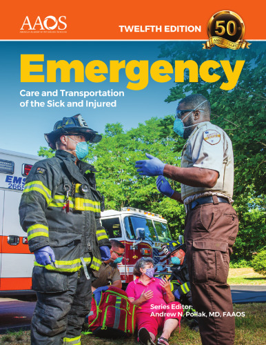 Emergency Care and Transportation of the Sick and Injured Essentials Package (12th Edition) – PDF