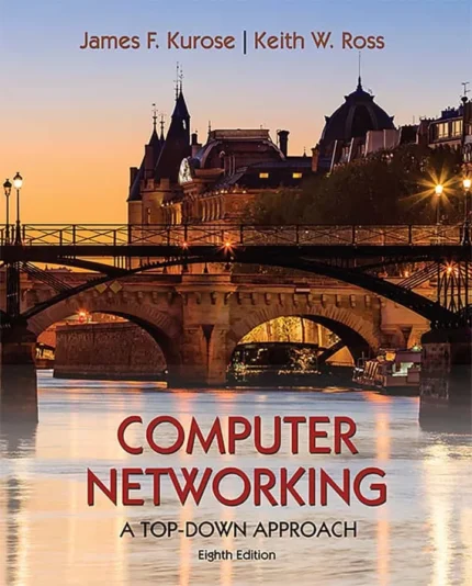 Computer Networking: A Top-Down Approach (8th Edition) – PDF