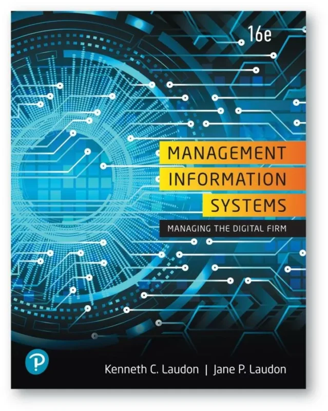 Management Information Systems: Managing the Digital Firm (16th Edition) – PDF