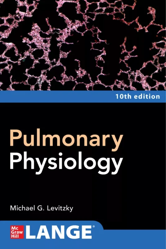 Pulmonary Physiology (10h Edition) – PDF