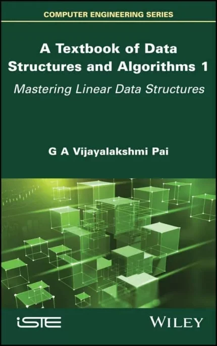 A Textbook of Data Structures and Algorithms, Volume 1: Mastering Linear Data Structures – PDF
