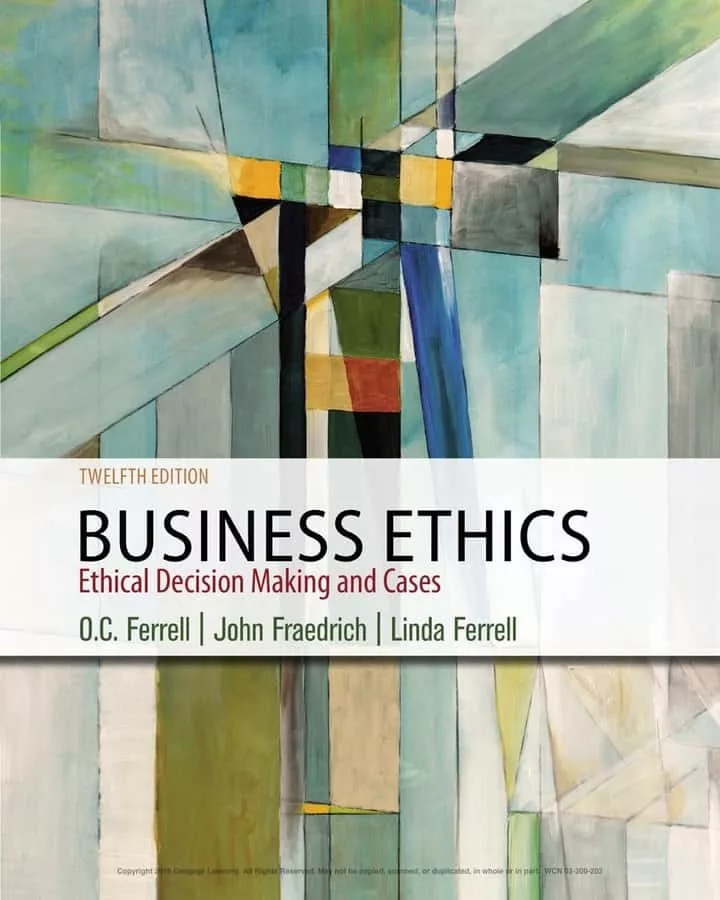Business Ethics: Ethical Decision Making and Cases (12th Edition) – PDF