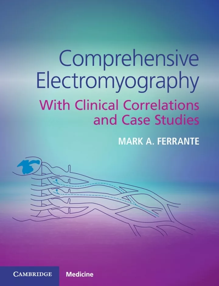 Comprehensive Electromyography: With Clinical Correlations and Case Studies – PDF