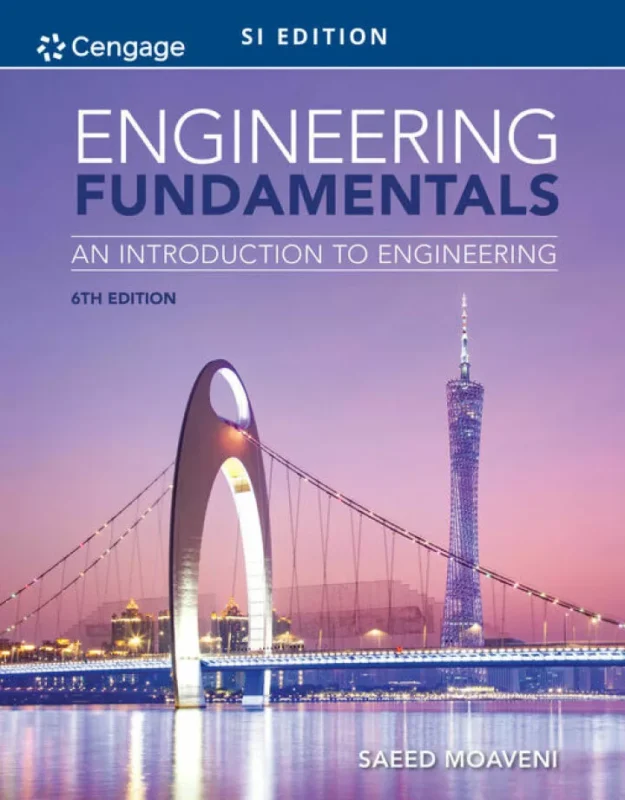 Engineering Fundamentals: An Introduction to Engineering (6th SI Edition) – PDF