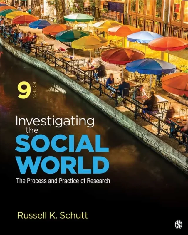 Investigating the Social World: The Process and Practice of Research (9th Edition) – PDF