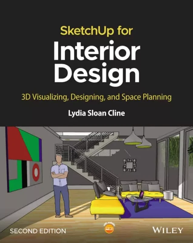SketchUp for Interior Design: 3D Visualizing, Designing, and Space Planning (2nd Edition) – PDF