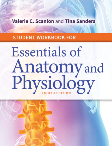 Student Workbook for Essentials of Anatomy and Physiology (8th Edition) – Sanders/Scanlon – PDF