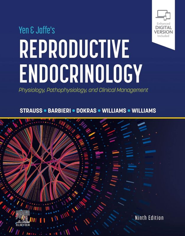Yen & Jaffe's Reproductive Endocrinology: Physiology, Pathophysiology, and Clinical Management (9th Edition) – eBook PDF